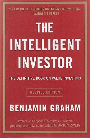 Book cover of The Intelligent Investor: The Definitive Book on Value Investing. A Book of Practical Counsel from Benjamin Graham.