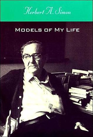 Book cover of Models of My Life (Mit Press) from Herbert A. Simon