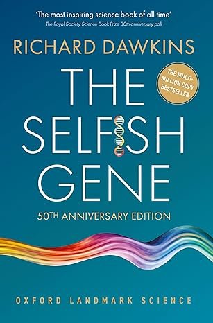 Book cover of The Selfish Gene: 50th Anniversary Edition from Richard Dawkins